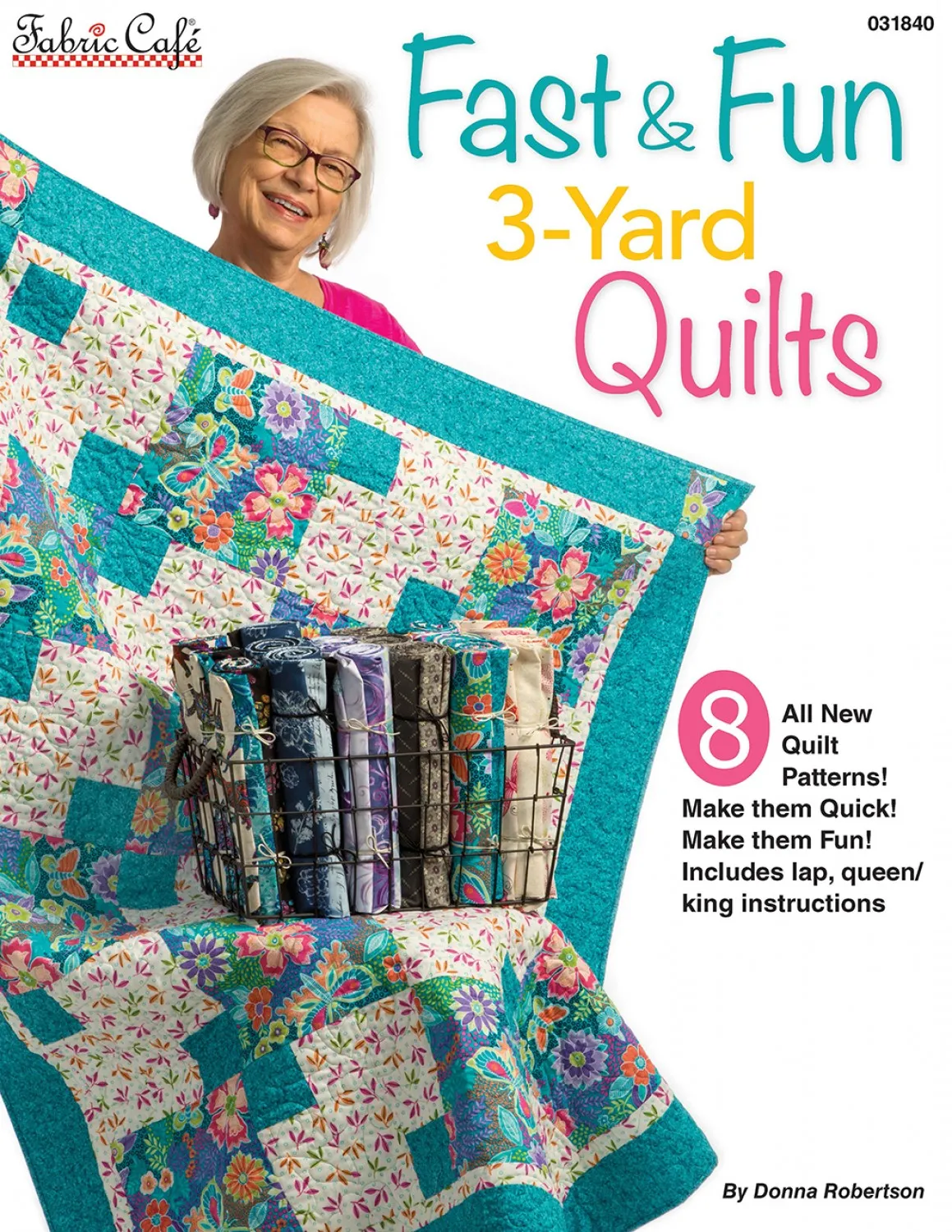 Fast & Fun - 3 Yard Quilts